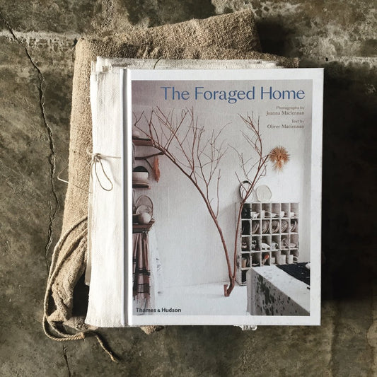 the foraged home - by joanna maclennan & oliver maclennan