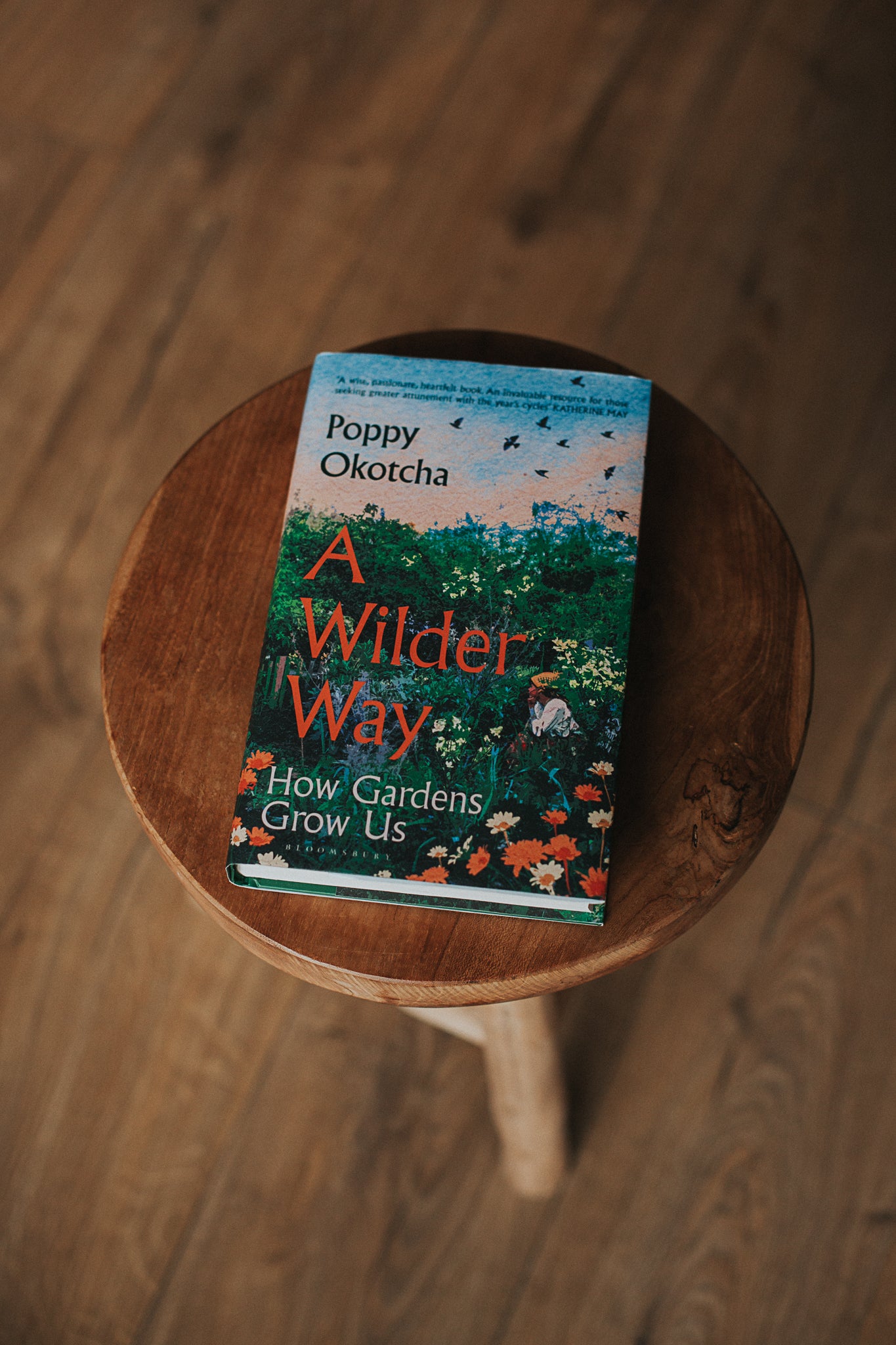 a wilder way: how gardens grow us - by poppy okotcha